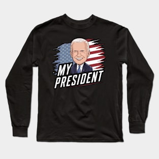 Biden My President Long Sleeve T-Shirt